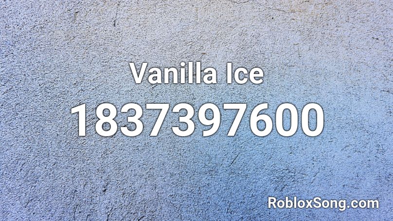 Vanilla Ice Roblox ID