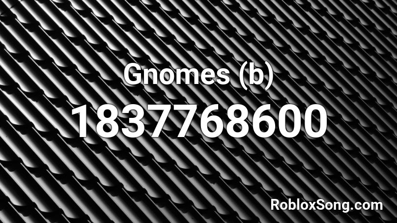 Gnomes (b) Roblox ID