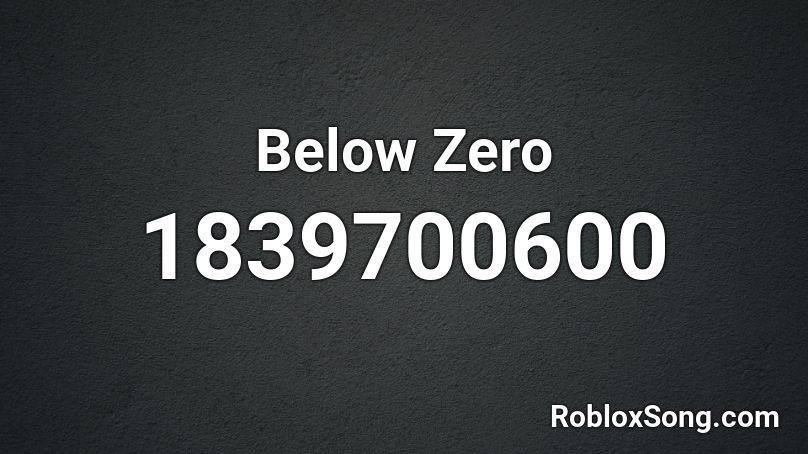 Below Zero Roblox ID