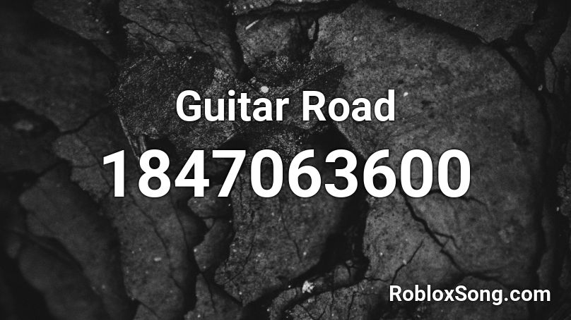 Guitar Road Roblox ID