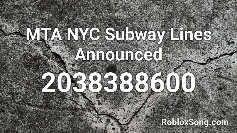 MTA NYC Subway Lines Announced Roblox ID