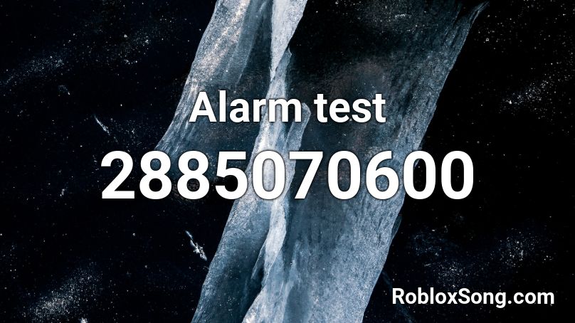Alarm test Roblox ID