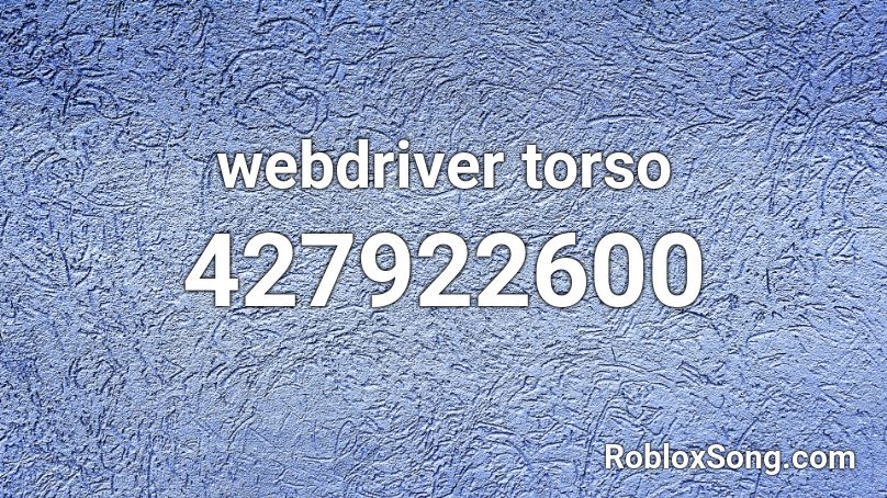 webdriver torso Roblox ID