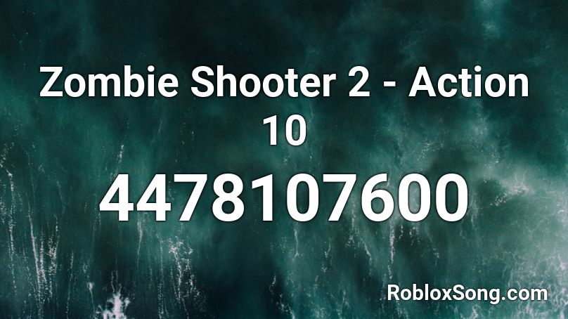 Zombie Shooter 2 - Action 10 Roblox ID