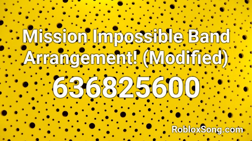 Mission Impossible Band Arrangement! (Modified) Roblox ID