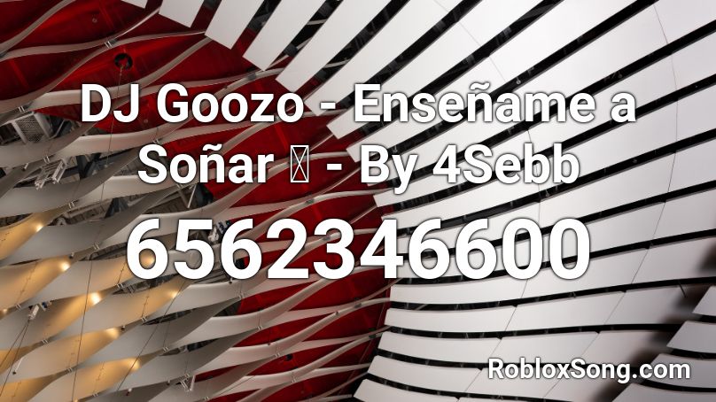 Dj Goozo Ensename A Sonar By 4sebb Roblox Id Roblox Music Codes - roblox jennie solo id