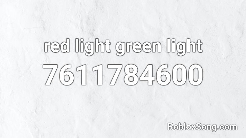 red light green light Roblox ID