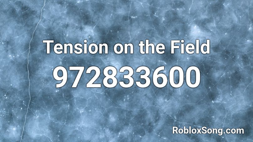 Tension On The Field Roblox Id Roblox Music Codes - sand outro roblox id