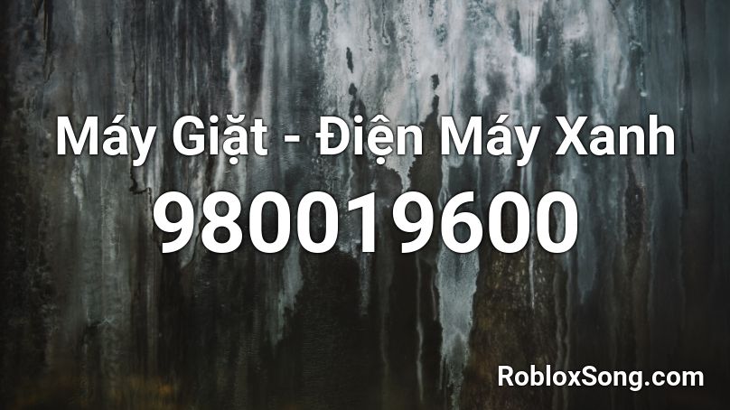 Máy Giặt - Điện Máy Xanh Roblox ID