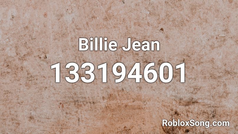 R O B L O X S O N G I D B I L L I E J E A N Zonealarm Results - michael jackson roblox id codes