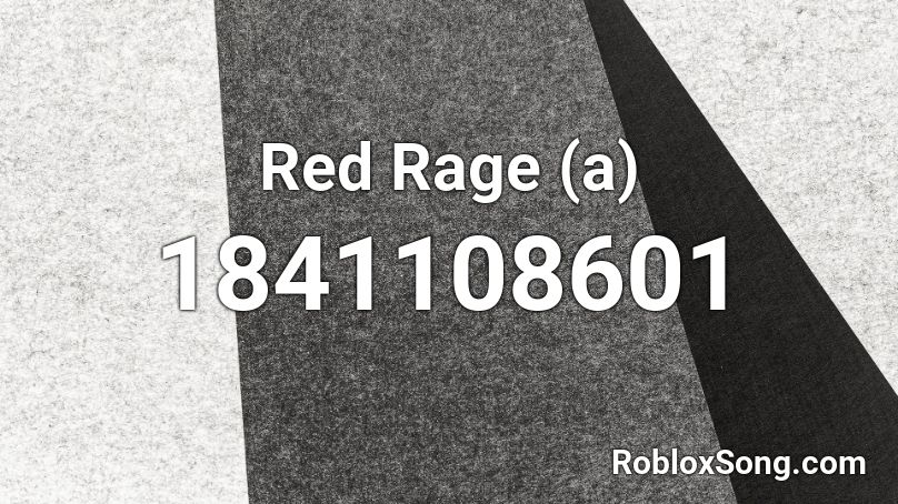 Red Rage (a) Roblox ID