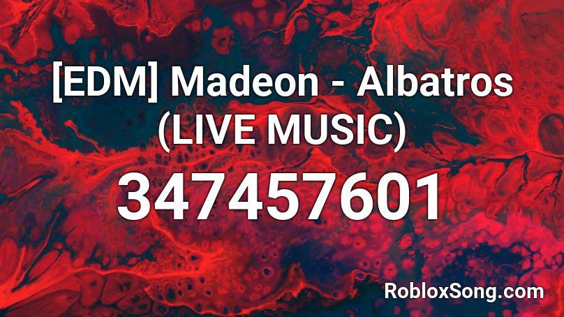 [EDM] Madeon - Albatros (LIVE MUSIC) Roblox ID
