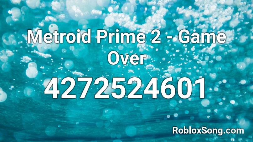 Metroid Prime 2 - Game Over Roblox ID