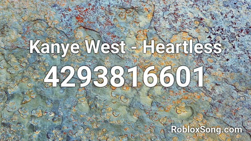 Kanye West Heartless Roblox Id Roblox Music Codes - kanye west roblox id
