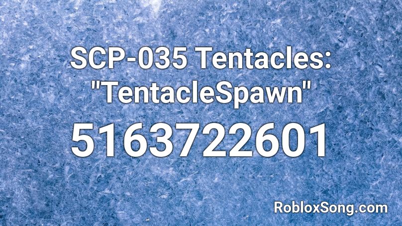 SCP-035 Tentacles: 