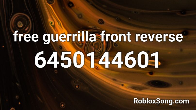 free guerrilla front reverse Roblox ID
