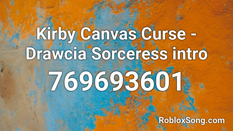 Kirby Canvas Curse - Drawcia Sorceress intro Roblox ID