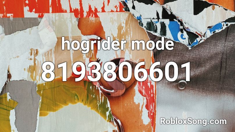 hogrider mode  Roblox ID