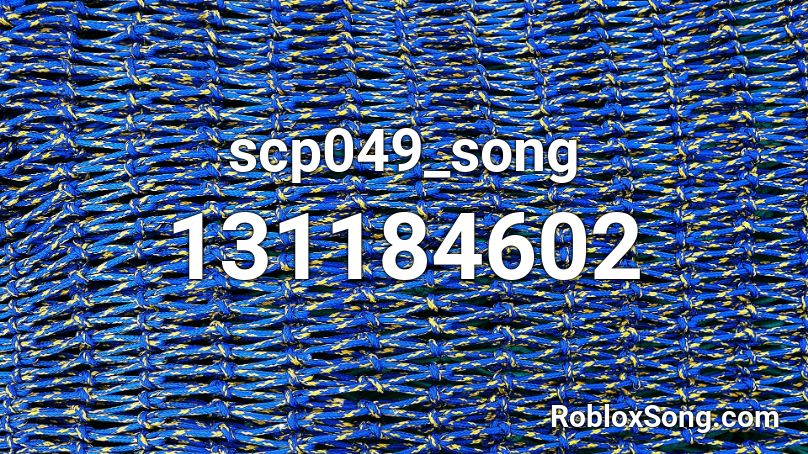 scp049_song Roblox ID