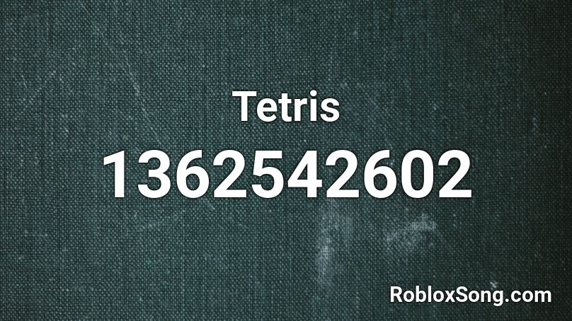 Tetris Roblox ID