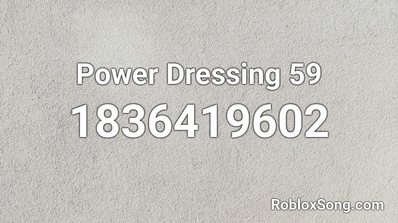 Power Dressing 59 Roblox ID