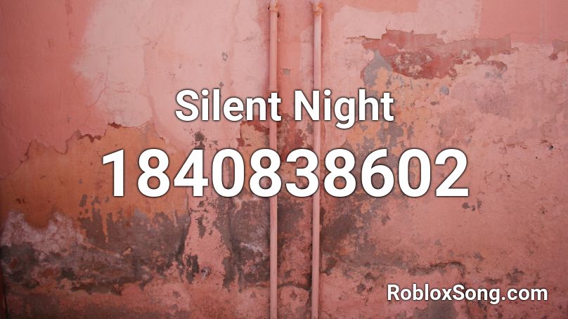 Silent Night Roblox ID