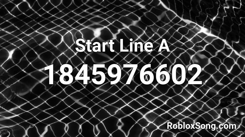 Start Line A Roblox ID