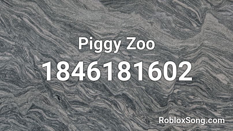 Piggy Zoo Roblox ID