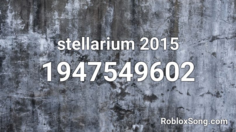 stellarium 2015 Roblox ID
