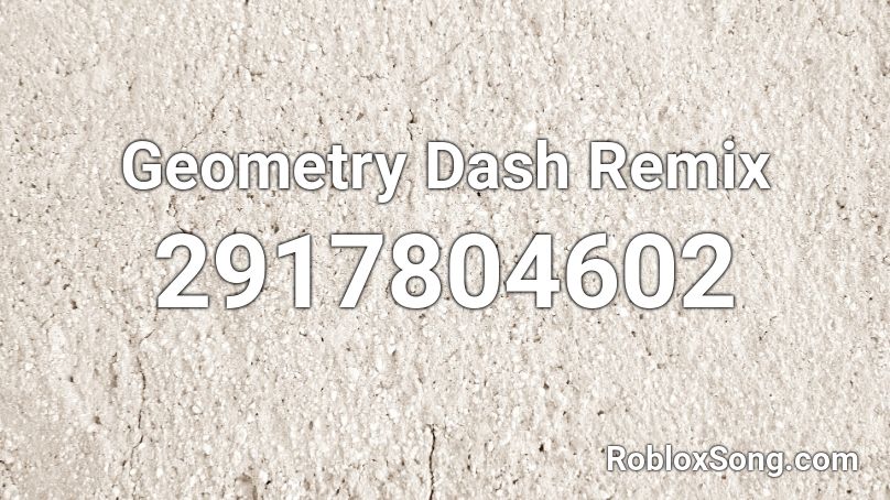 Roblox ID Codes for Music Geometry Dash - Touch, Tap, Play