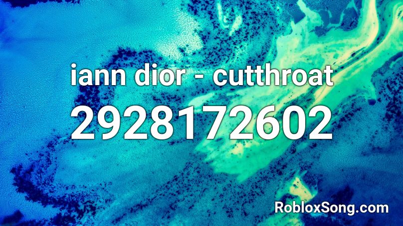 iann dior - cutthroat Roblox ID