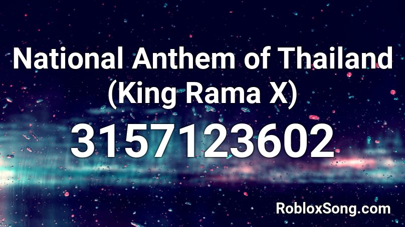 National Anthem of Thailand (King Rama X) Roblox ID