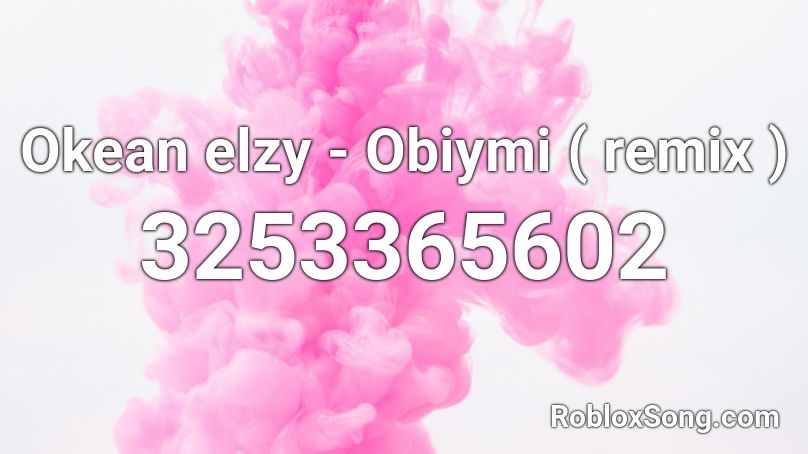 Okean elzy - Obiymi ( remix ) Roblox ID