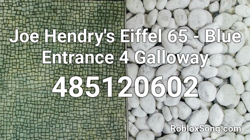 Joe Hendry's Eiffel 65 - Blue Entrance 4 Galloway Roblox ID