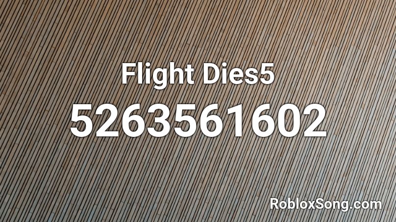 Flight Dies5 Roblox ID