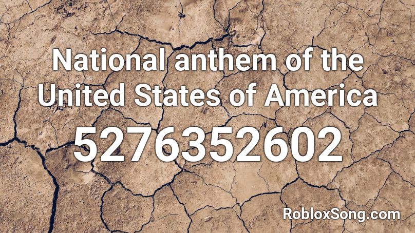 National anthem of the United States of America Roblox ID