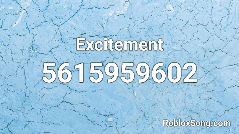 Excitement Roblox ID