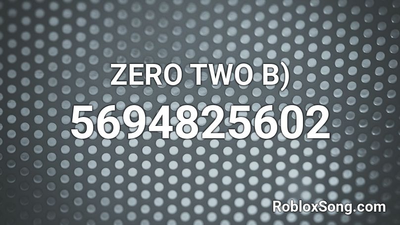 ZERO TWO B) Roblox ID