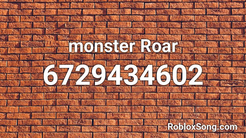 monster Roar Roblox ID