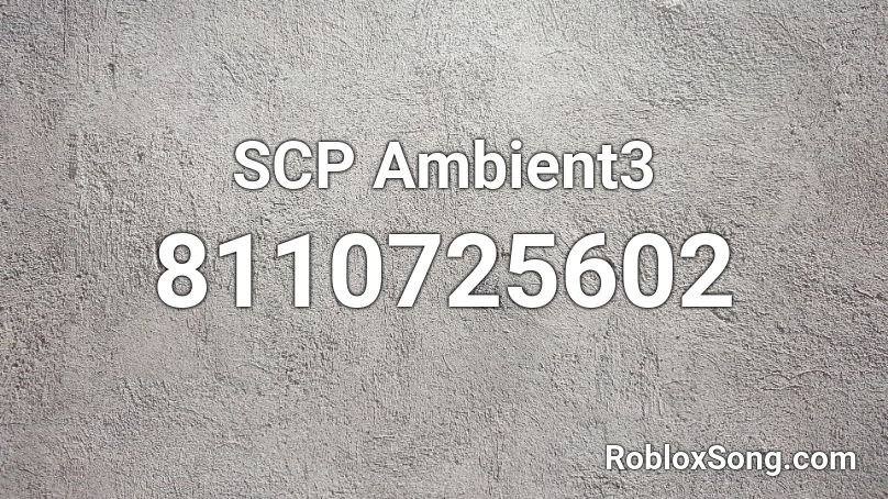 SCP Ambient3 Roblox ID