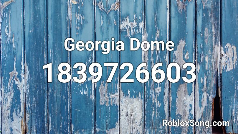 Georgia Dome Roblox ID