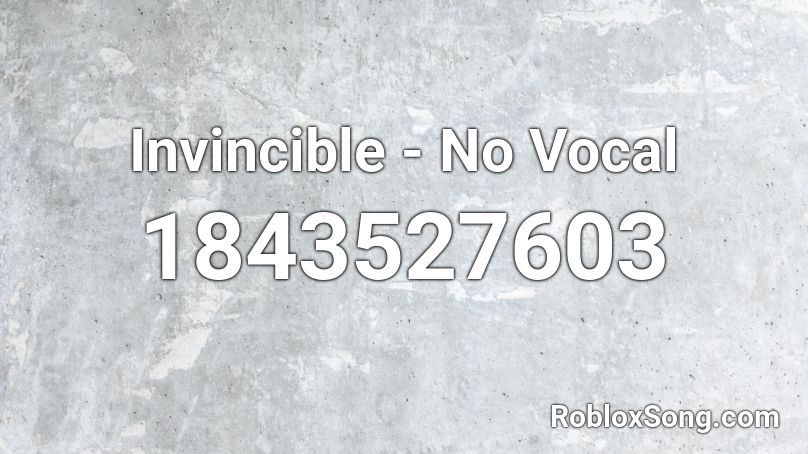 Invincible - No Vocal Roblox ID