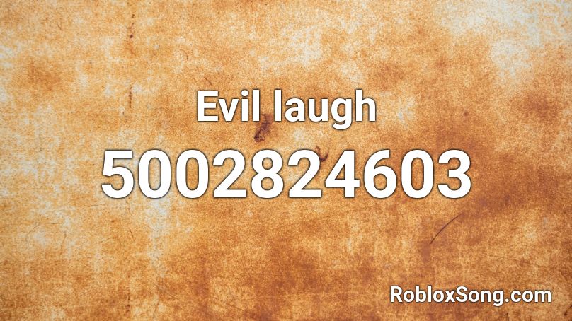 Evil laugh Roblox ID