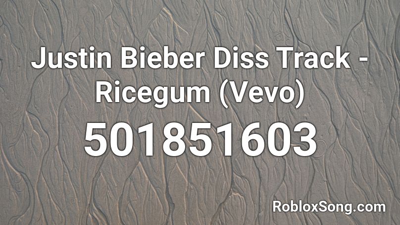 Justin Bieber Diss Track Ricegum Vevo Roblox Id Roblox Music Codes - ricegum diss tracks 6 roblox id