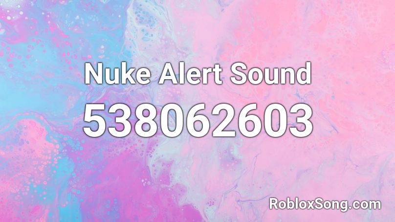 Nuke Alert Sound Roblox ID