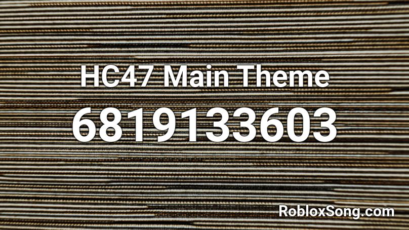 HC47 Main Theme Roblox ID
