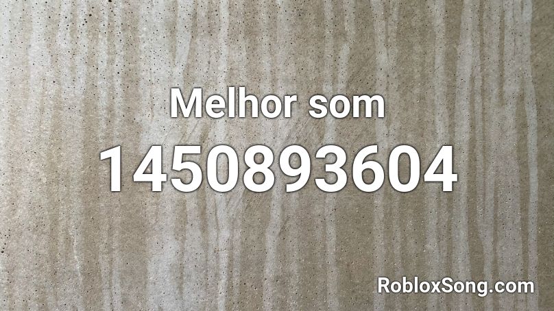 Melhor som Roblox ID