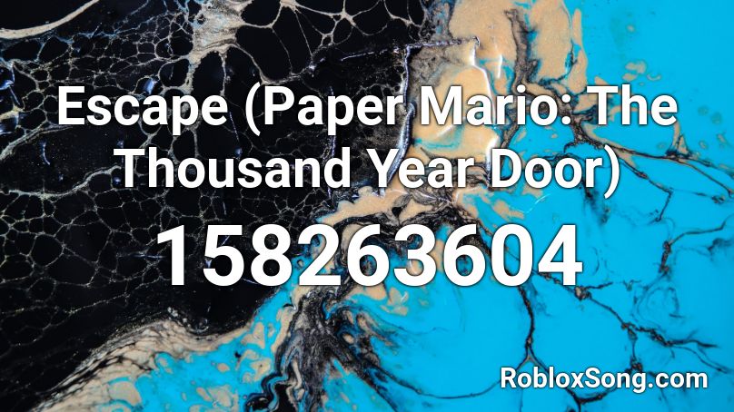 Escape Paper Mario The Thousand Year Door Roblox Id Roblox Music Codes - mmph the way you mmph roblox id