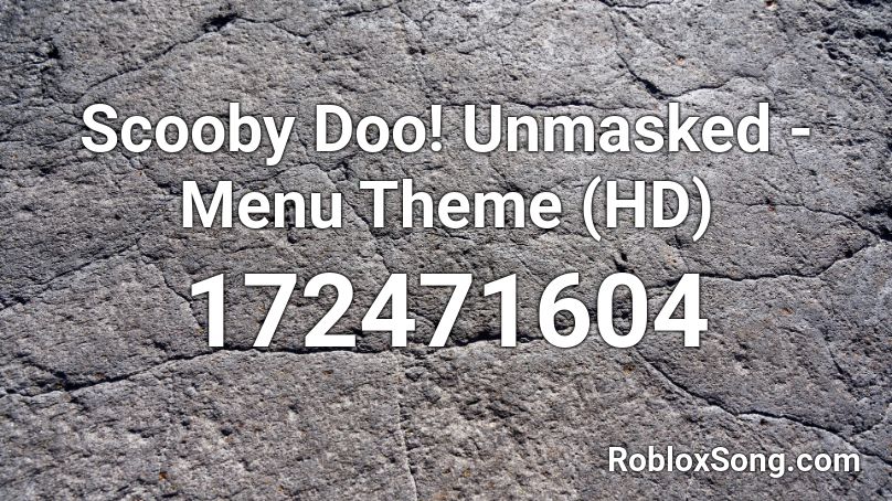 Scooby Doo! Unmasked - Menu Theme (HD) Roblox ID