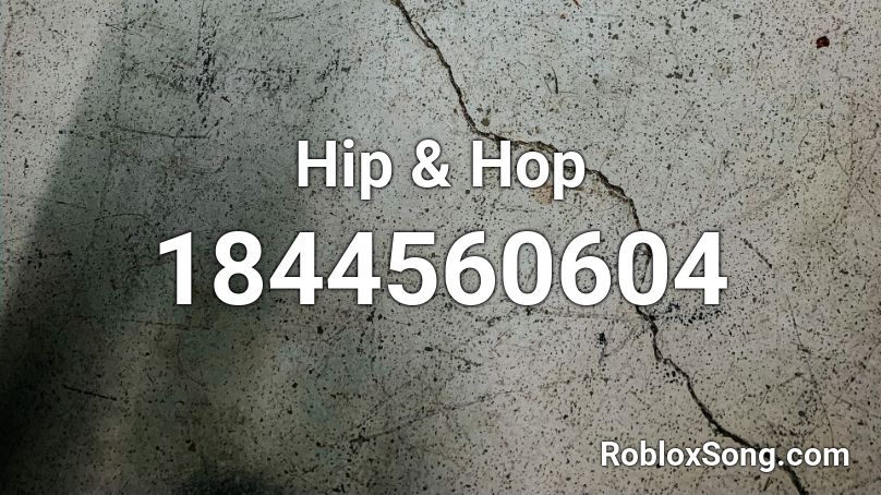 Hip & Hop Roblox ID